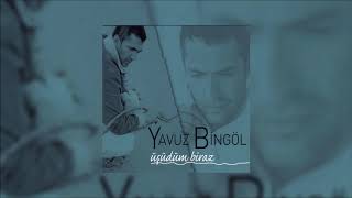 Yavuz Bingöl - Tanrıdan Diledim Resimi