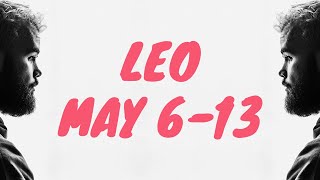 LEO - YOU DO NOT WANT TO MISS OUT ON THIS UPCOMING OPPORTUNITY LEO! | MAY 6-13 | TAROT