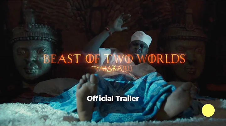 Beast of Two Worlds (Ajakaju) Nigerian Movie Official Trailer
