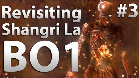 Revisiting: Shangrila "Black Ops Zombies" (Part 3)