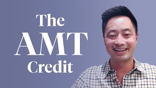 The AMT Credit. Exercise Now, Save Later.