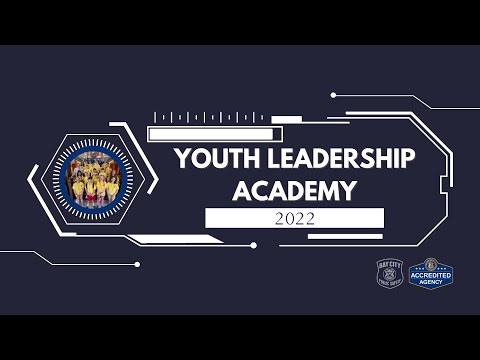 Bay City Department of Public Safety: Youth Leadership Academy 2022