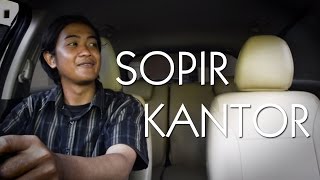 Ekspetasi & Realita Sopir Kantor | Gak Gampang