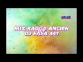 Mix ragga  dj fafa 441