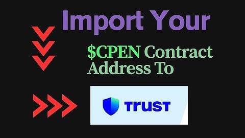 How to Import cPen Contract Address to Trust Wallet | Step-by-Step Guide