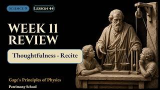 Week 11 Review | Science 9, Lesson 44 | Patrimony School