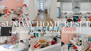 SUMMERTIME MESSY HOUSE CLEAN WITH ME!! || HOUSE RESET || MESSY HOUSE CLEANING