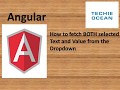 ANGULAR 15 Fetch BOTH selected Text and Value from SelectList