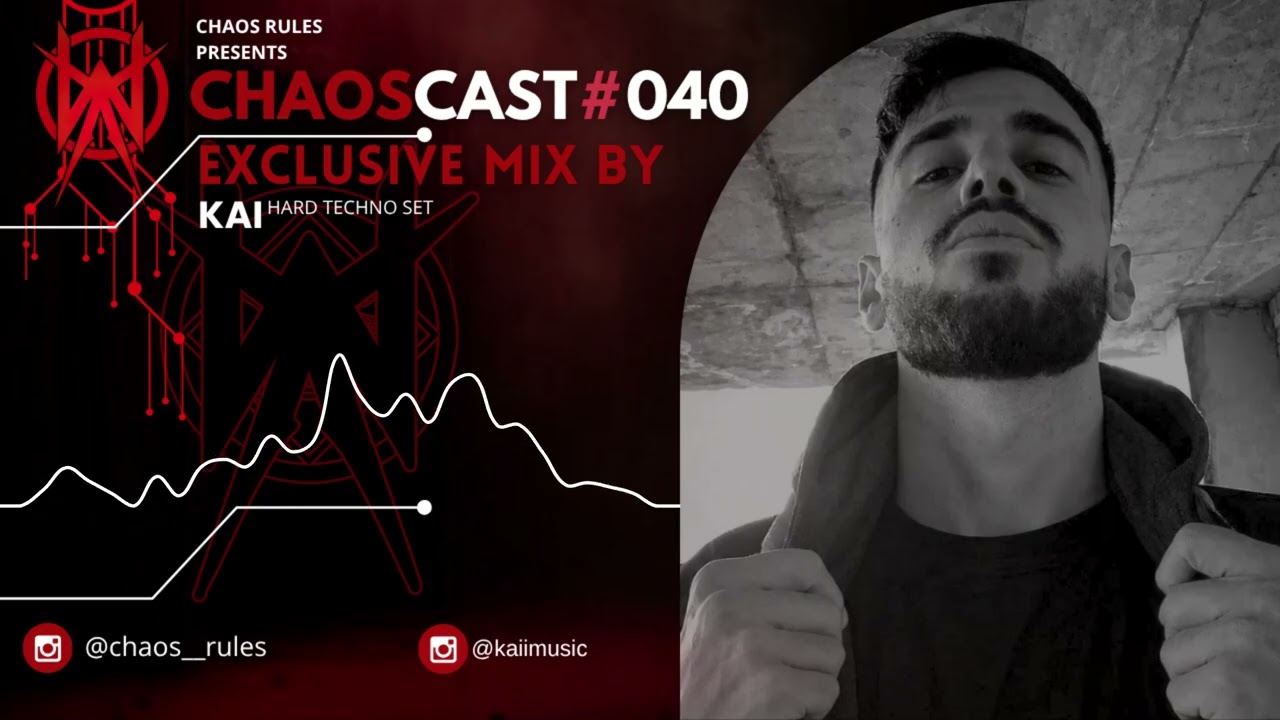 CHAOSCAST 040 - Exclusive Mix by KAI (Hard Techno) - YouTube