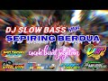 DJ TERVIRAL SEPIRING BERDUA slow bass VAN VIN AUDIO by PRC PROJECT