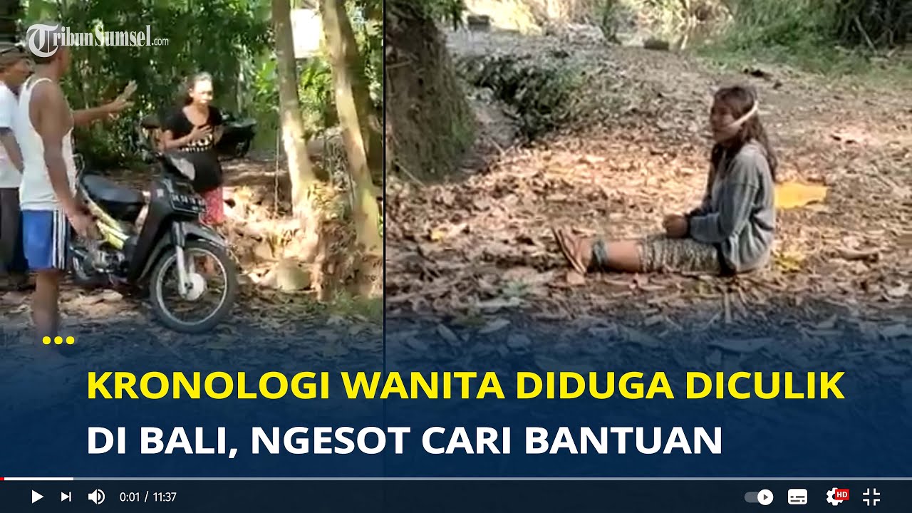 Viral, Kronologi Wanita Diduga Diculik di Bali, Ngesot Cari Bantuan