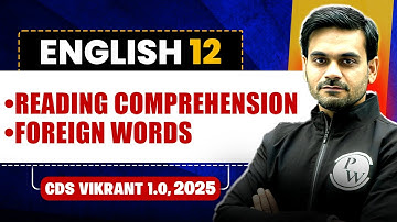 Reading Comprehension and Foreign Words | English for CDS 1, 2025 | CDS Vikrant 1.0 2025🤩