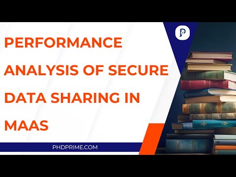 Performance Analysis of Secure Data Sharing in MaaS