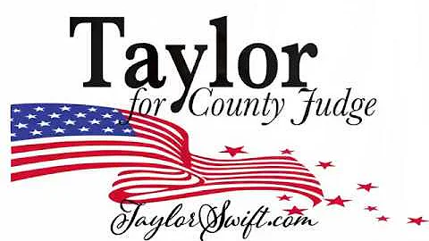 Taylor Swift County Judge Campaign Ad