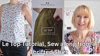 Le Top by Atelier Brunette Sew Along, Full tutorial, using thrifted shirt
