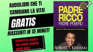 PADRE RICCO PADRE POVERO - Robert Kiyosaki - AUDIOLIBRO in ITALIANO Riassunto - Crescita personale screenshot 2