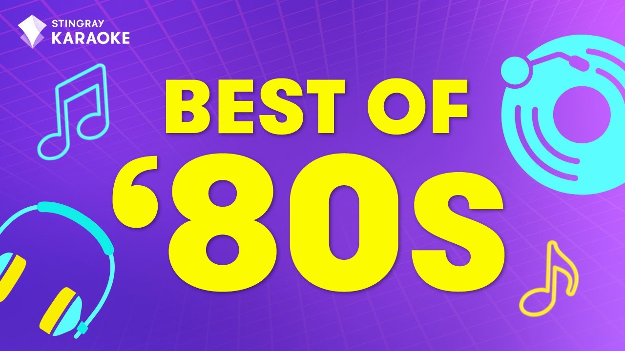 BEST OF '80s MUSIC | Non Stop Karaoke With Lyrics