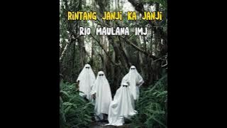 Download lagu IMJ RIO MAULANA‼️ WAYASE - RINTANG JANJI KA JANJI ✅