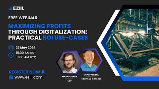 "Maximizing Profits through Digitalization: Practical ROI Use-Cases" replay 2024_05_ 23