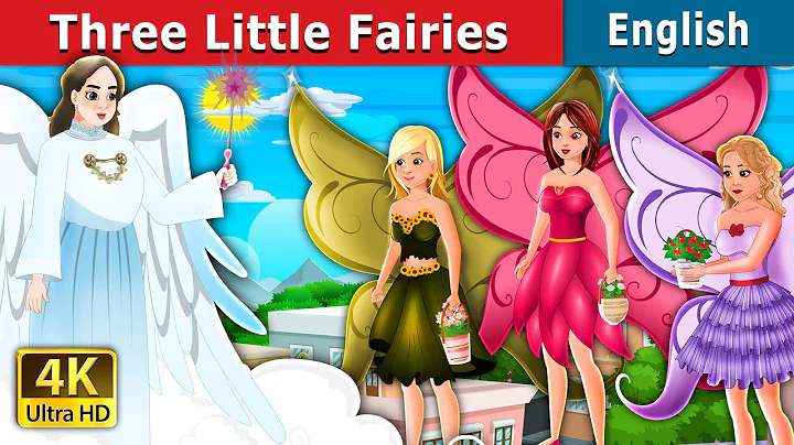 Three Little Fairies | Stories for Teenagers | @EnglishFairyTales - DayDayNews