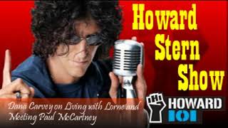 Dana Carvey on Living with Lorne and Meeting Paul McCartney – The Howard Stern Show