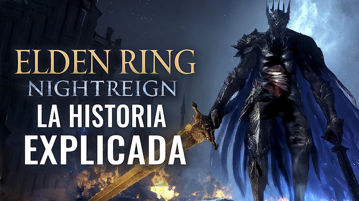 LA HISTORIA OCULTA DE NIGHTREIGN Y SU CONEXIÓN CON EL FINAL DE ELDEN RING