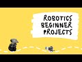 How to get started in robotics with beginner projects (No hardware required)