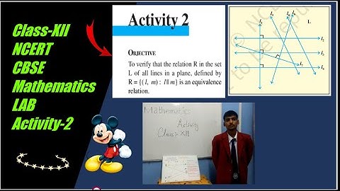 Class XII Maths Activity-2  || To verify that the relation R is || to is an equivalence relation