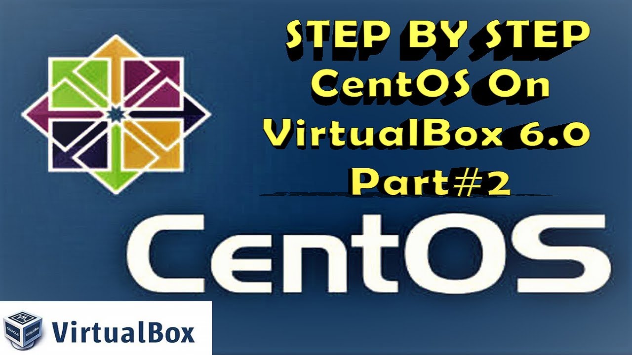 how-to-install-centos-7-on-virtualbox-in-windows-8-windows-10-2019