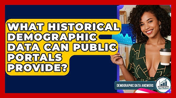What Historical Demographic Data Can Public Portals Provide? - Demographic Data Answers