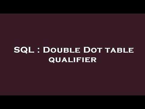 SQL : Double Dot table qualifier