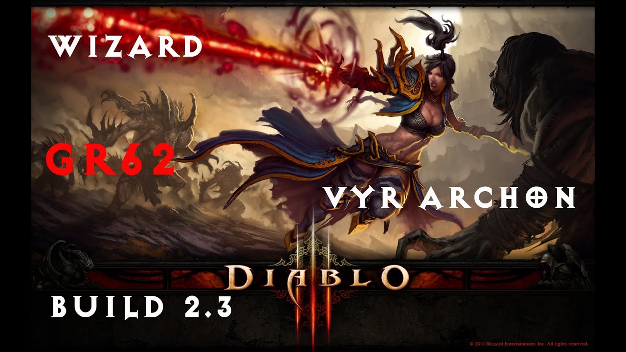 Diablo 3 Wizard Vyr Archon Build 2 3 GR62 EURank453 WorldRank848 YouTube Diablo 3 Wizard Vyr Archon Build 2 3 GR62 EURank453 WorldRank848 YouTube