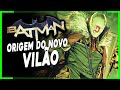 O NOVO VILÃO DO BATMAN | DESIGNER ORIGEM