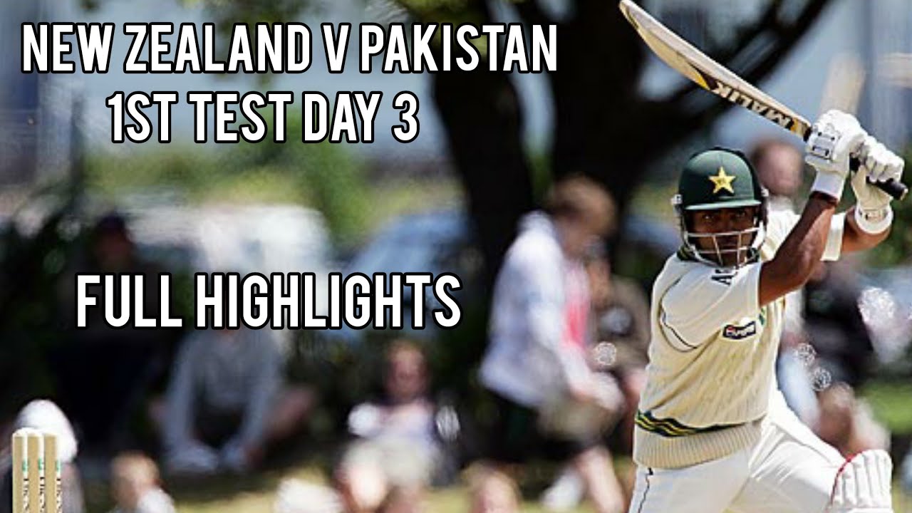New Zealand V Pakistan | 1st Test Day 3 2009 | Full Highlights - YouTube
