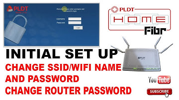 PLDT Home fibr change SSID and Password - Initial setup