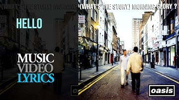 Oasis - Hello (Lyrics)