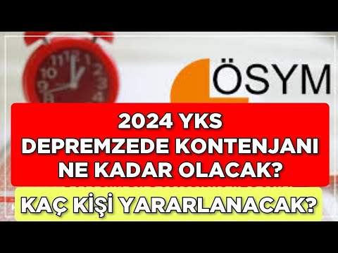 2024 YKS DEPREMZEDE KONTENJANI Ne Kadar OLACAK? KAÇ KİŞİ YARARLANACAK?