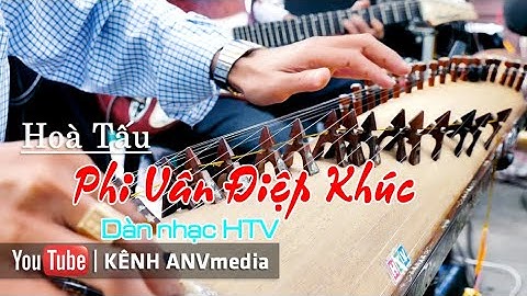 Trong lúc chờ đợi mời cả nhà cùng nghe dàn nhạc HTV Hoà tấu Phi Vân Điệp Khúc