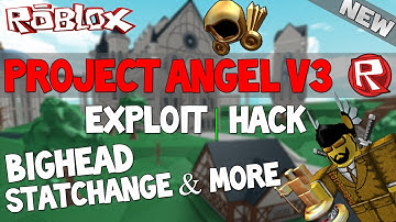 [SHOWCASE] ROBLOX Exploit/Hack: Project Angel V3 (NEW) ($5 or £4) BIGHEAD, STATCHANGE AND MORE!