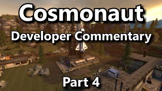 Cosmonaut - Developer Commentary (Part 4) Profile