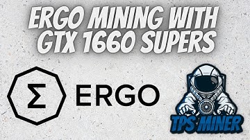 ERGO Mining on GTX 1660 Supers