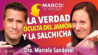 La verdad oculta del jamón y las salchichas - @dra.marcelasandoval6071 y Marco Antonio Regil