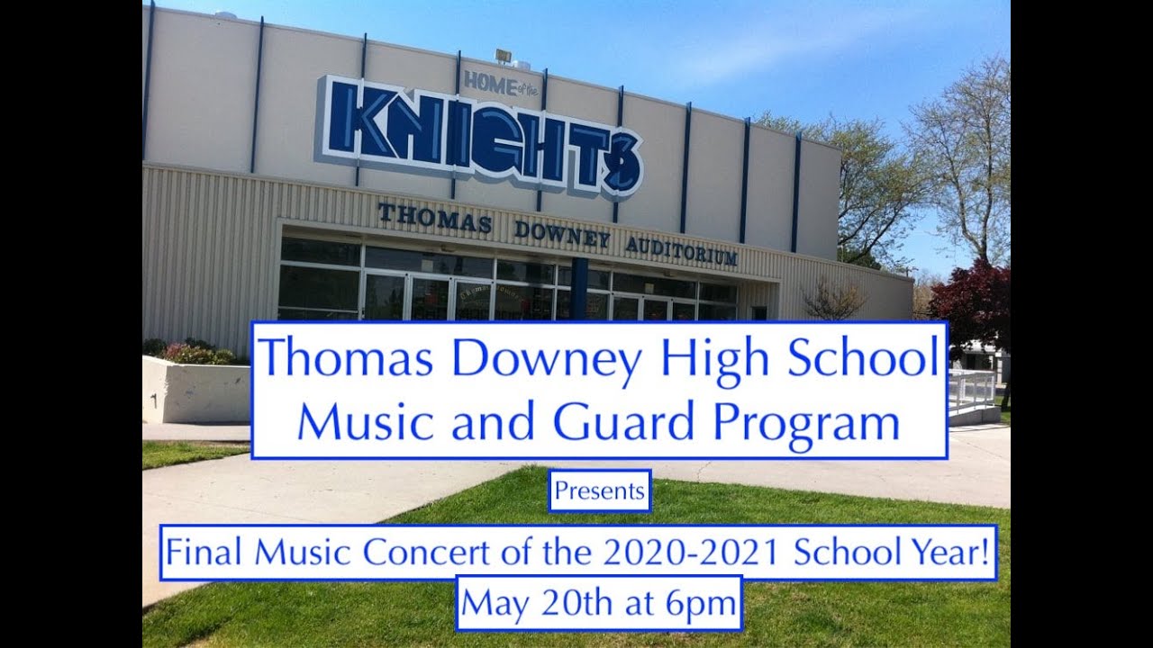 Thomas Downey High School's Final Concert 2021 YouTube