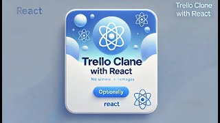 Trello Clone Part 10 - Creating the drag and drop feature