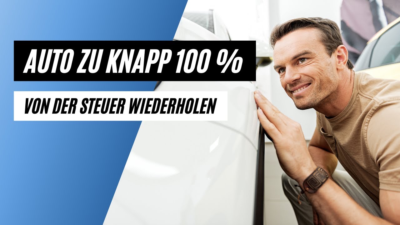 Update Knapp 100 % der Anschaffungskosten eines Autos sofort von der Steuer wiederkriegen