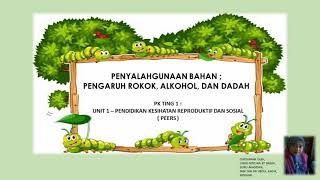 pjpk ting 1 - unit 1 : PEERS - penyalahgunaan bahan