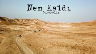 Nem Kaldı -Feroyolda