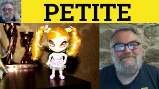 😎 Petite Meaning - Petit Defined - Petite Examples - Petit Definition - Petit Petite Petty