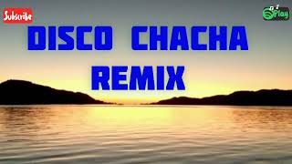 DISCO CHACHA BISAYA SONG REMIX 2024