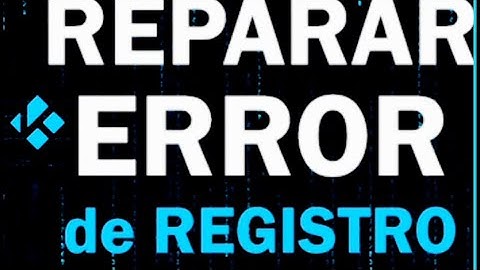 Solución 2024 Kodi , reparar errores de registro , configuración Kodi  , best addons Kodi ,